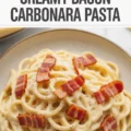 Creamy Bacon Carbonara Pasta Recipe