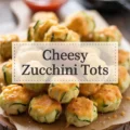 Cheesy Zucchini Tots Recipe