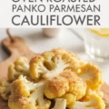 Oven Roasted Panko Parmesan Cauliflower Recipe