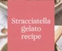 Stracciatella Gelato (Sweet Cream Chocolate Chip) Recipe