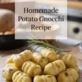 Homemade Potato Gnocchi Recipe