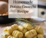 Homemade Potato Gnocchi Recipe