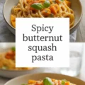 Spicy Butternut Squash Pasta Recipe