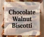 Chocolate Walnut Biscotti Recipe