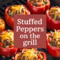 Stuffed Peppers On The Grill Recipe