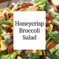 Summer Favorite: Honeycrisp & Broccoli Salad Recipe