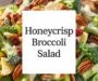 Summer Favorite: Honeycrisp & Broccoli Salad Recipe