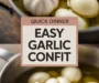 Easy Garlic Confit Recipe