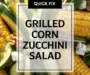 Grilled Corn Salad With Zucchini And Feta Recipe