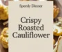 Crispy Roasted Cauliflower Recipe