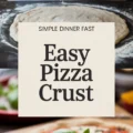 Easy Pizza Crust Recipe For Beginners