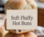 Soft And Fluffy Hot Cross Buns Recipe