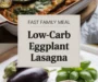Easy Eggplant Lasagna Recipe (Vegetarian & Low Carb)