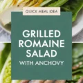 Grilled Romaine Salad With Anchovy Recipe