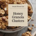 Honey Granola Clusters Recipe