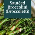 Sautéed Broccolini (Broccoletti) Recipe