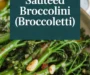 Sautéed Broccolini (Broccoletti) Recipe
