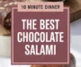 The Best Chocolate Salami Recipe